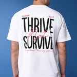 Thrive Survive White Oversized T-Shirt