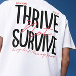 Thrive Survive White Oversized T-Shirt