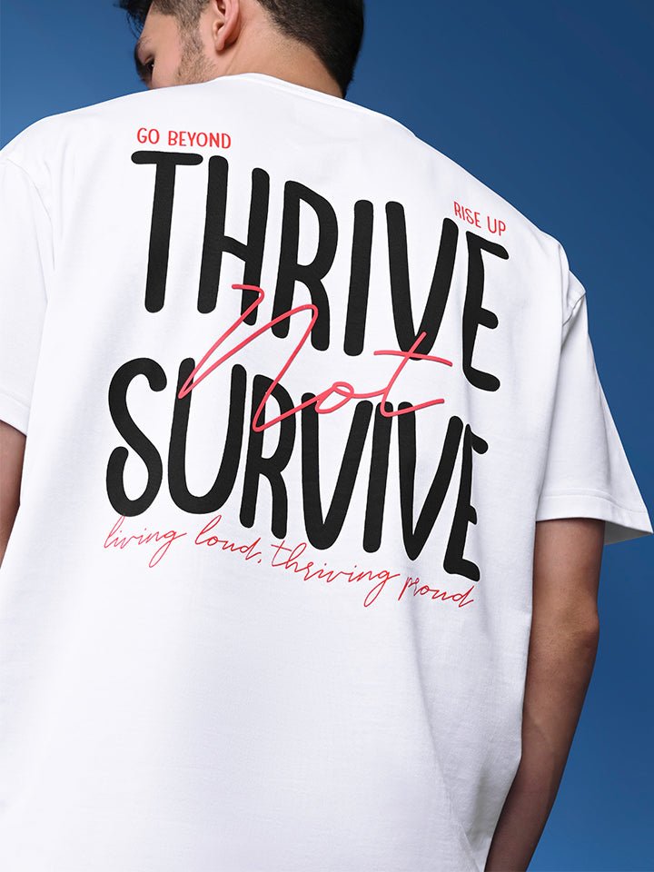 Oversized T-shirt- Thrive Survive